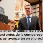 El calendario judicial del PSOE se despejará antes de la comparecencia de Sánchez: así avanzarán en el próximo mes las causas que salpican al presidente