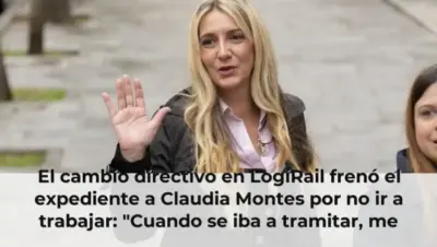 El cambio directivo en LogiRail frenó el expediente a Claudia Montes por no ir a trabajar: "Cuando se iba a tramitar, me
