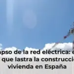 El colapso de la red eléctrica: el gran freno que lastra la construcción de vivienda en España