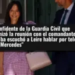 El confidente de la Guardia Civil que organizó la reunión con el comandante Villalba escuchó a Leire hablar por teléfono con
