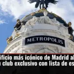 El edificio más icónico de Madrid ahora es un club exclusivo con lista de espera