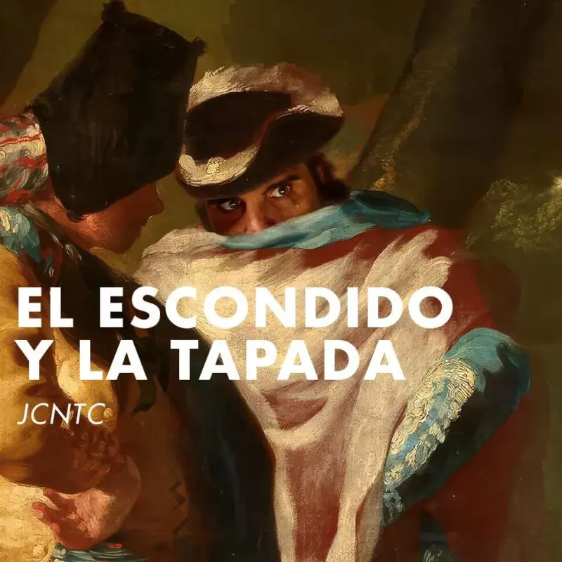 'El escondido y la tapada': ocultación y juego en el Siglo de Oro