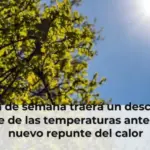 El fin de semana traerá un descenso notable de las temperaturas antes de un nuevo repunte del calor