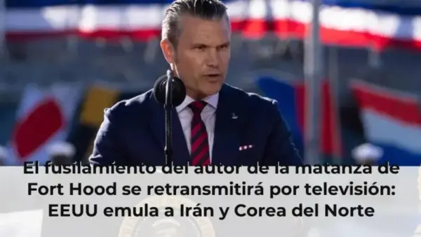 El fusilamiento del autor de la matanza de Fort Hood se retransmitirá por televisión: EEUU emula a Irán y Corea del Nort
