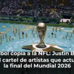 El fútbol copia a la NFL: Justin Bieber cierra el cartel de artistas que actuarán en la final del Mundial 2026