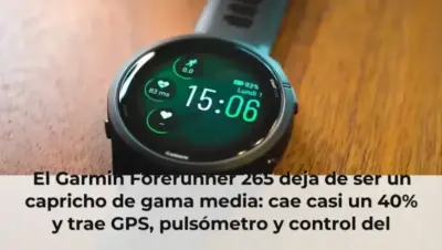 El Garmin Forerunner 265 deja de ser un capricho de gama media: cae casi un 40% y trae GPS, pulsómetro y control del sue