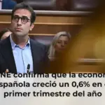 El INE confirma que la economía española creció un 0,6% en el primer trimestre del año