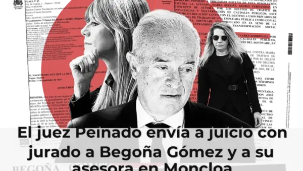 El juez Peinado envía a juicio con jurado a Begoña Gómez y a su asesora en Moncloa