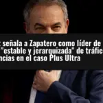 El juez señala a Zapatero como líder de una trama 