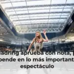 El Madring aprueba con nota, pero suspende en lo más importante: el espectáculo
