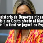El Ministerio de Deportes niega que la crisis en Ceuta afecte al Mundial 2030: