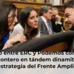 El pacto entre ERC y Podemos con Rufián y Montero en tándem dinamita la estrategia del Frente Amplio