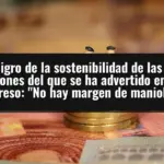 El peligro de la sostenibilidad de las pensiones del que se ha advertido en el Congreso: