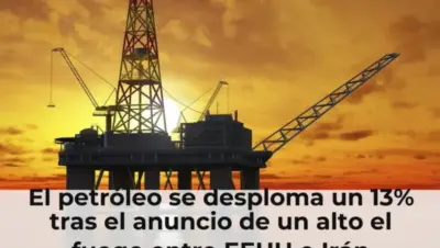 El petróleo se desploma un 13% tras el anuncio de un alto el fuego entre EEUU e Irán