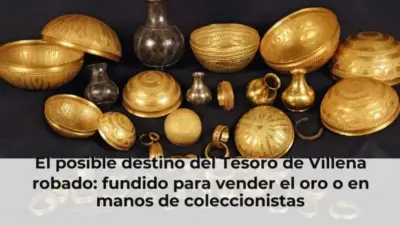 El posible destino del Tesoro de Villena robado: fundido para vender el oro o en manos de coleccionistas