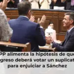 El PP alimenta la hipótesis de que el Congreso deberá votar un suplicatorio para enjuiciar a Sánchez