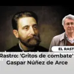 El Rastro: 'Gritos de combate' de Gaspar Núñez de Arce