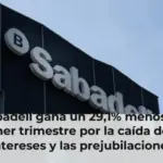 El Sabadell gana un 29,1% menos en el primer trimestre por la caída de los intereses y las prejubilaciones