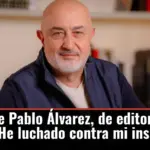El salto de Pablo Álvarez, de editor a escritor: He luchado contra mi inseguridad