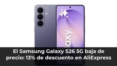 El Samsung Galaxy S26 5G baja de precio: 13% de descuento en AliExpress
