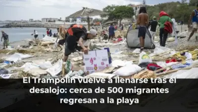 El Trampolín vuelve a llenarse tras el desalojo: cerca de 500 migrantes regresan a la playa