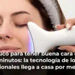 El truco para tener buena cara en 10 minutos: la tecnología de los profesionales llega a casa por menos de 40€
