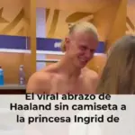 El viral abrazo de Haaland sin camiseta a la princesa Ingrid de Noruega tras la histórica eliminación de Brasil