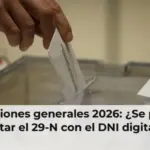 Elecciones generales 2026: ¿Se podrá votar el 29-N con el DNI digital?