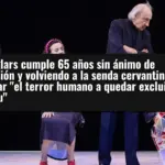 Els Joglars cumple 65 años sin ánimo de jubilación y volviendo a la senda cervantina para rastrear 