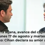 En tierra lejana, avance del capítulo 28 este lunes 17 de agosto y martes 18 de agosto: Cihan declara su amor a Alya