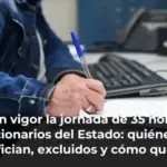 Entra en vigor la jornada de 35 horas para funcionarios del Estado: quiénes se benefician, excluidos y cómo queda el horario