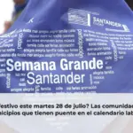 ¿Es festivo este martes 28 de julio? Las comunidades y municipios que tienen puente en el calendario laboral