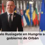 Escándalo Rusiagate en Hungría sacude al gobierno de Orbán