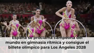 España se proclama campeona del mundo en gimnasia rítmica y consigue el billete olímpico para Los Ángeles 2028