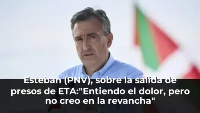 Esteban (PNV), sobre la salida de presos de ETA:"Entiendo el dolor, pero no creo en la revancha"