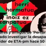 Familiares y amigos de 'Pertur' piden al Estado investigar la desaparición del líder de ETA-pm hace 50 años