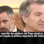 Feijóo dice suscribir las palabras del Papa mientras Abascal reclama para España la política migratoria del Vaticano