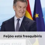 Feijóo está fresquíbiris