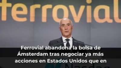 Ferrovial abandona la bolsa de Ámsterdam tras negociar ya más acciones en Estados Unidos que en España