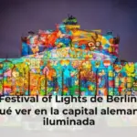 Festival of Lights de Berlín: qué ver en la capital alemana iluminada