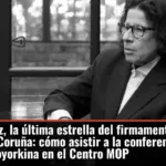 Fran Lebowitz, la última estrella del firmamento de Marta Ortega en A Coruña: cómo asistir a la conferencia de la escritora neoyorkina en el Centro MOP