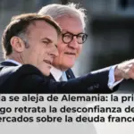 Francia se aleja de Alemania: la prima de riesgo retrata la desconfianza de los mercados sobre la deuda francesa