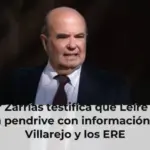 Gaspar Zarrías testifica que Leire Díez le dio un pendrive con información sobre Villarejo y los ERE