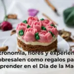 Gastronomía, flores y experiencias sobresalen como regalos para sorprender en el Día de la Madre