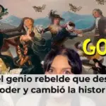 Goya el genio rebelde que desafió al poder y cambió la historia