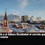 Groenlandia y el Sáhara Occidental el secreto que Europa no quiere revelar