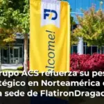 Grupo ACS refuerza su peso estratégico en Norteamérica con la nueva sede de FlatironDragados en Atlanta