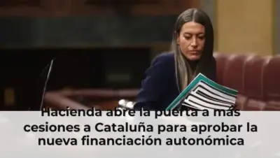 Hacienda abre la puerta a más cesiones a Cataluña para aprobar la nueva financiación autonómica