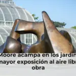 Henry Moore acampa en los jardines Kew con la mayor exposición al aire libre de su obra