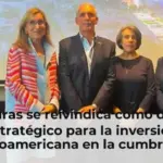Honduras se reivindica como destino estratégico para la inversión iberoamericana en la cumbre de CEAPI
